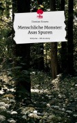 Cover-Bild zum Titel 'Menschliche Monster: Asas Spuren. Life is a Story - story.one' von 'Damian Rowen'