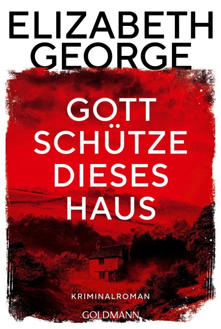 Gott schütze dieses Haus - Elizabeth George