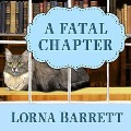 A Fatal Chapter Lib/E - Lorna Barrett