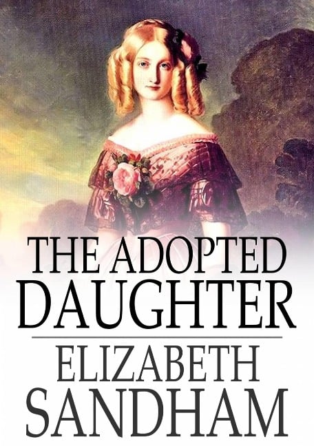 Adopted Daughter - Elizabeth Sandham
