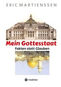 Cover-Bild zum Titel 'Mein Gottesstaat - Ukrainekrieg begann 2014 mit völkerrechtswidrigem US-Maidan-Putsch und EU-Anerkennung der Nazi-Regierung' von 'Eric Martienssen'