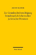 Cover-Bild zum Titel 'Zur Grundrechtsberechtigung fremdstaatlich beherrschter juristischer Personen' von 'Jochen Rauber'