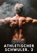 Cover-Bild zum Titel 'Athletischer Schwuler. 2' von 'Manuel García'