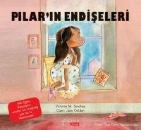 Pilarin Endiseleri - Victoria M. Sanchez