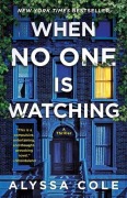 Cover-Bild zum Titel 'When No One Is Watching' von 'Alyssa Cole'