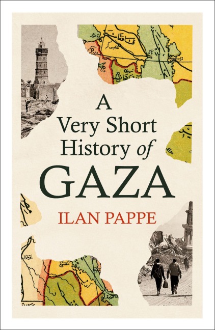 A Very Short History of Gaza - Ilan Pappe