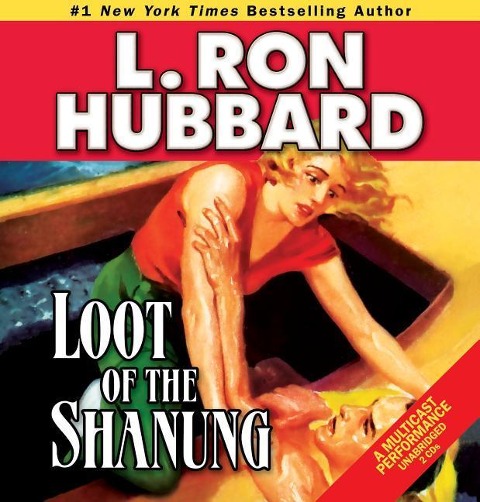 Loot of the Shanung - L Ron Hubbard