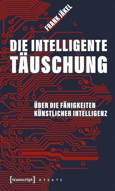 Die intelligente Täuschung - Frank Jäkel