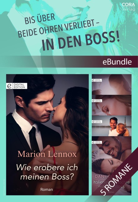 Bis über beide Ohren verliebt - in den Boss! - Marion Lennox, Maya Banks, Penny Jordan, Alison Roberts, Dani Collins