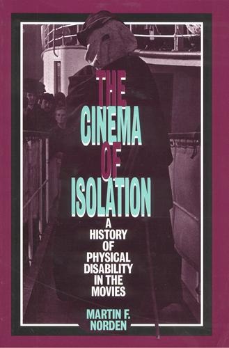 The Cinema of Isolation - Martin F Norden