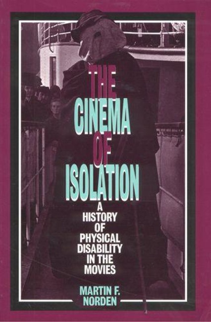The Cinema of Isolation - Martin F Norden