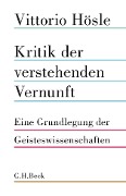 Cover-Bild zum Titel 'Kritik der verstehenden Vernunft' von 'Vittorio Hösle'
