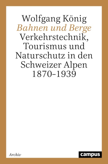 Bahnen und Berge - Wolfgang König
