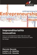 Imprenditorialità innovativa - Marcelo Macedo, Louise L. R. Botelho, Carlos A. K. Gouvêa