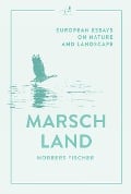 Marschland - Norbert Fischer