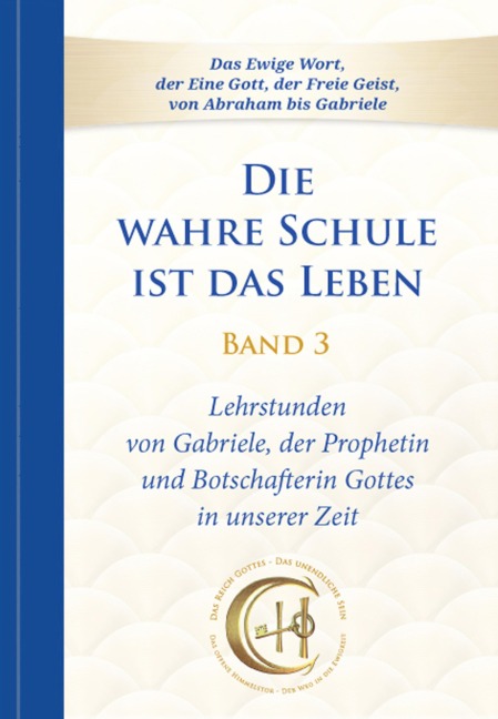 Die wahre Schule ist das Leben - Band 3 - Gabriele