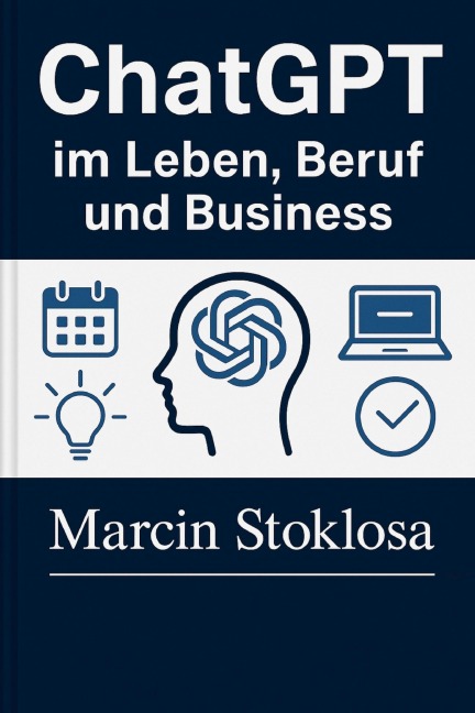 ChatGPT im Leben, Beruf und Business - Marcin Stoklosa