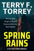 Cover-Bild zum Titel 'Spring Rains (Victor Storm Omnibus Editions, #1)' von 'Terry F. Torrey'