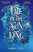 Cover-Bild zum Titel 'Fate of the Sun King' von 'Nisha J. Tuli'