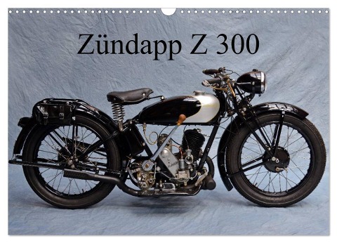 Zündapp Z 300 (Wandkalender 2024 DIN A3 quer), CALVENDO Monatskalender - Ingo Laue