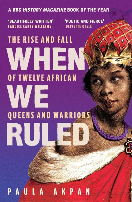 When We Ruled - Paula Akpan