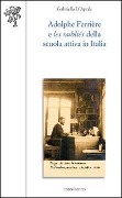 Cover-Bild zum Titel 'Adolphe Ferrière e les oubliés della Scuola attiva in Italia' von 'Gabriella D'Aprile'