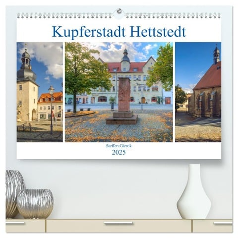 Kupferstadt Hettstedt (hochwertiger Premium Wandkalender 2025 DIN A2 quer), Kunstdruck in Hochglanz - Steffen Gierok