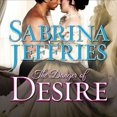 The Danger of Desire - Sabrina Jeffries
