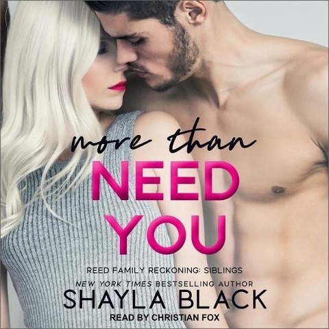 More Than Need You Lib/E - Shayla Black