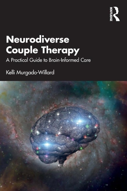 Neurodiverse Couple Therapy - Kelli Murgado-Willard