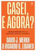 Cover-Bild zum Titel 'Casei, e agora?' von 'David J. Merkh, Ricardo G. Libaneo'