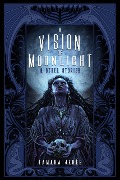 Cover-Bild zum Titel 'A Vision of Moonlight & Other Stories' von 'Tamara Jerée'