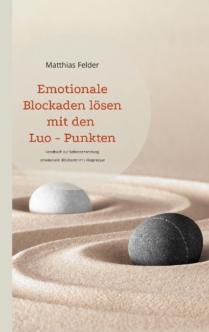 Emotionale Blockaden lösen mit den Luo - Punkten - Matthias Felder