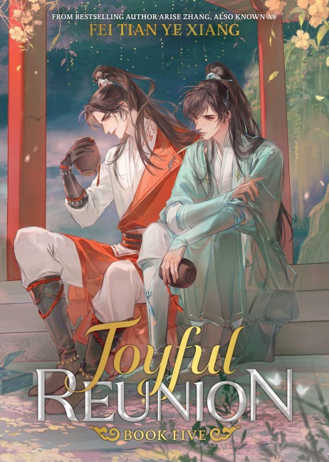 Joyful Reunion (Novel) Vol. 5 - Fei Tian Ye Xiang