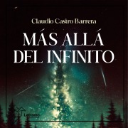 Cover-Bild zum Titel 'Más allá del infinito' von 'Claudio Bastro Barrera'