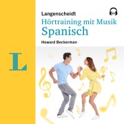 Cover-Bild zum Titel 'Langenscheidt Hörtraining mit Musik Spanisch' von 'Howard Beckerman, Lagenscheidt-Redaktion'