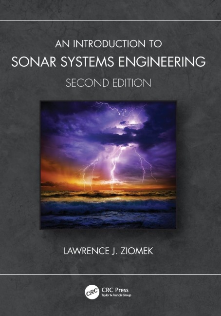 An Introduction to Sonar Systems Engineering - Lawrence J. Ziomek