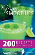 Cover-Bild zum Titel 'Grüne Smoothies - 200 Rezepte' von 'Alice Anderson'