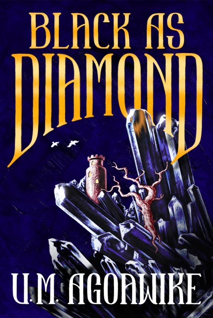 Black as Diamond - U M Agoawike