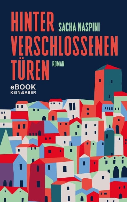 Hinter verschlossenen Türen - Sacha Naspini