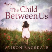 Cover-Bild zum Titel 'The Child Between Us' von 'Alison Ragsdale'