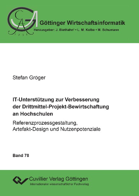 IT-Unterstützung zur Verbesserung der Drittmittel-Projekt-Bewirtschaftung an Hochschulen - Stefan Gröger