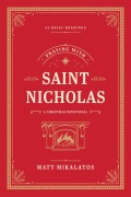 Cover-Bild zum Titel 'Praying with Saint Nicholas' von 'Matt Mikalatos'