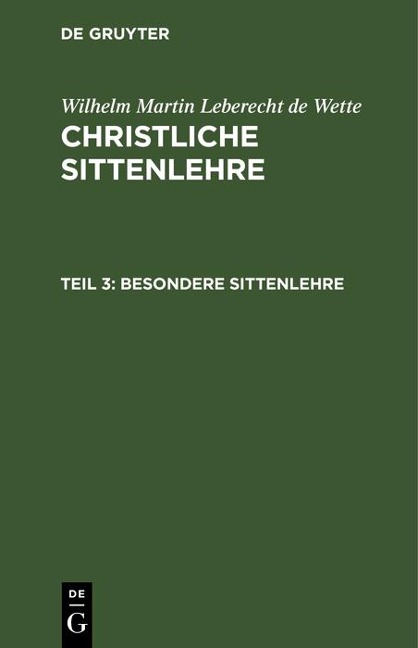 Besondere Sittenlehre - Wilhelm Martin Leberecht De Wette