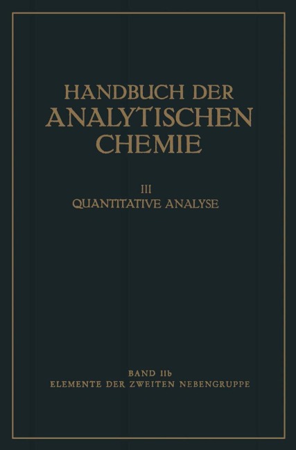 Elemente der Zweiten Nebengruppe - Remigius Fresenius, Gerhart Jander, Herbert Funk