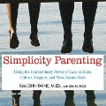 Cover-Bild zum Titel 'Simplicity Parenting Lib/E: Using the Extraordinary Power of Less to Raise Calmer, Happier, and More Secure Kids' von 'Kim John Payne, M. Ed, Lisa M. Ross'