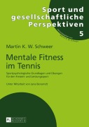 Cover-Bild zum Titel 'Mentale Fitness im Tennis' von 'Martin K. W. Schweer'