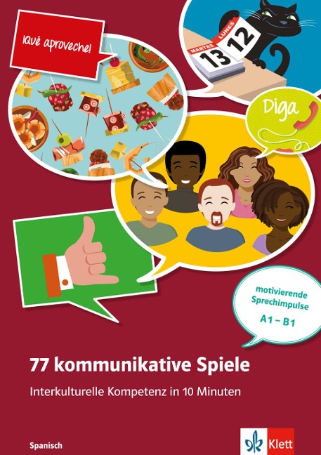 77 kommunikat. Spiele. Interkulturelle Kompetenz in 10 Minuten - Spanisch. Buch + Online-Angebot - 