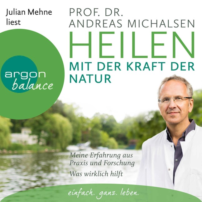 Heilen mit der Kraft der Natur - Andreas Michalsen