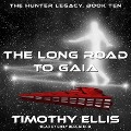 Cover-Bild zum Titel 'The Long Road to Gaia Lib/E' von 'Timothy Ellis'